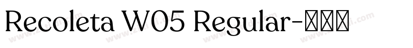 Recoleta W05 Regular字体转换 Recoleta W05 Regular字体转换